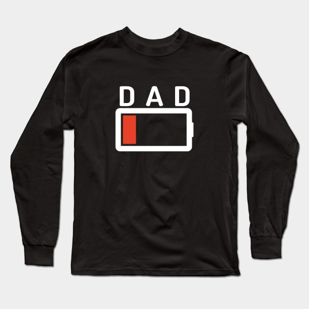 Funny Parenting Dad Low Battery Empty Tired T-shirt Long Sleeve T-Shirt by RedYolk